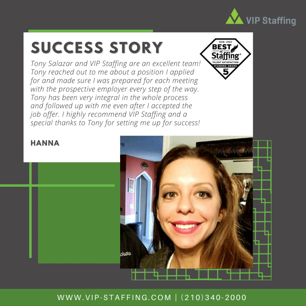 Success story graphic featuring Hanna expressing gratitude to Tony Salazar and VIP Staffing for job placement support, including a testimonial about the positive experience and assistance received during the hiring process.