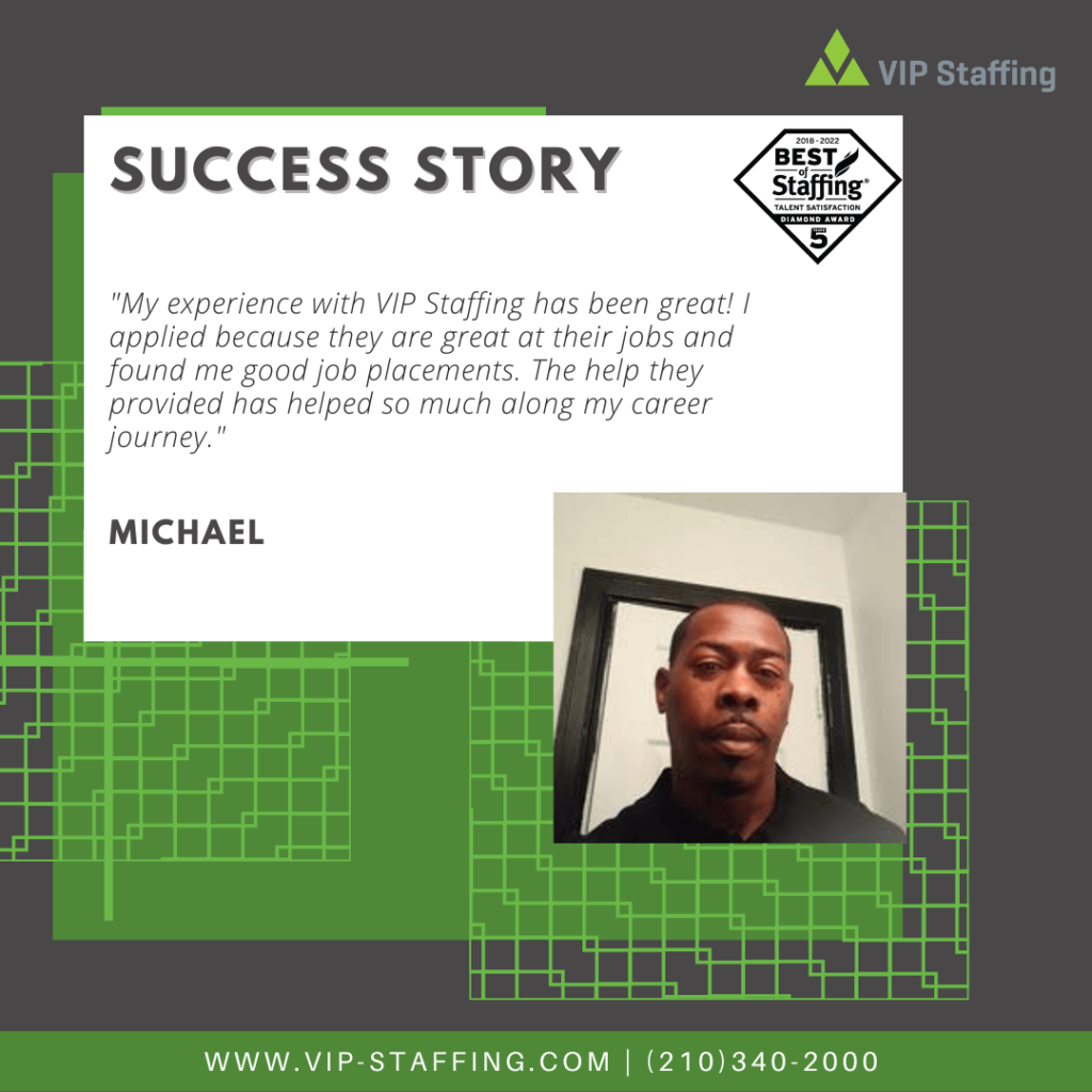 Success story from VIP Staffing featuring Michael, expressing gratitude for effective job placements and support in his career journey.